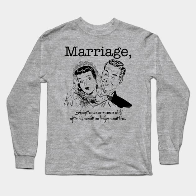 Marriage Long Sleeve T-Shirt by n23tees